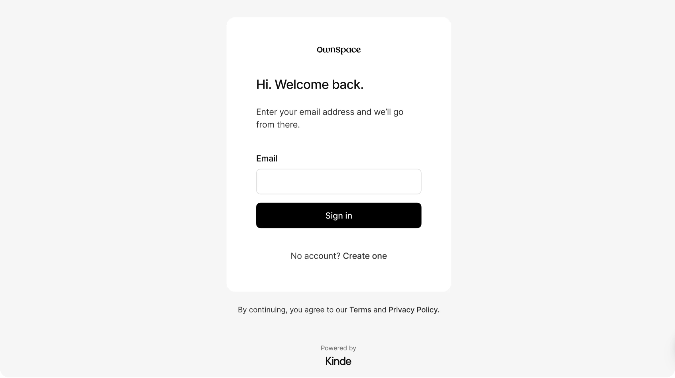 Hosted user authentication screen featuring an email address input field, Sign in button, account creation link, and Powered by Kinde footer.